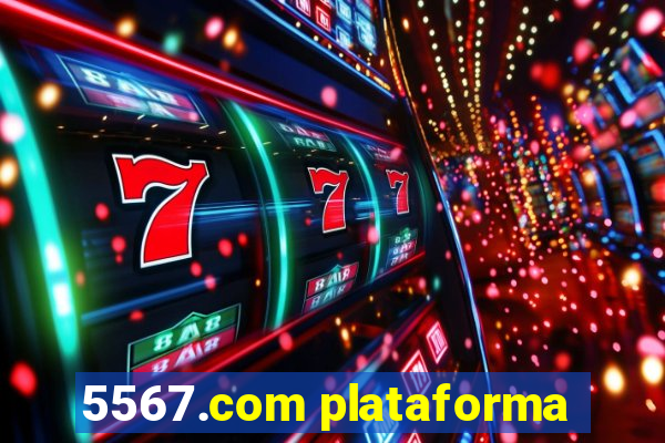 5567.com plataforma